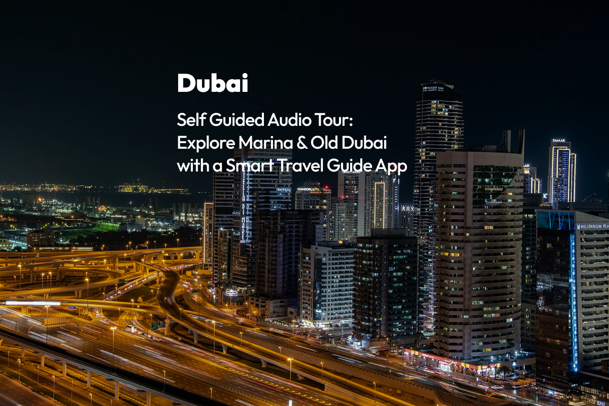 A sweeping Dubai skyline blending Marina towers and Old Dubai heritage for a self guided audio tour with a smart travel guide app