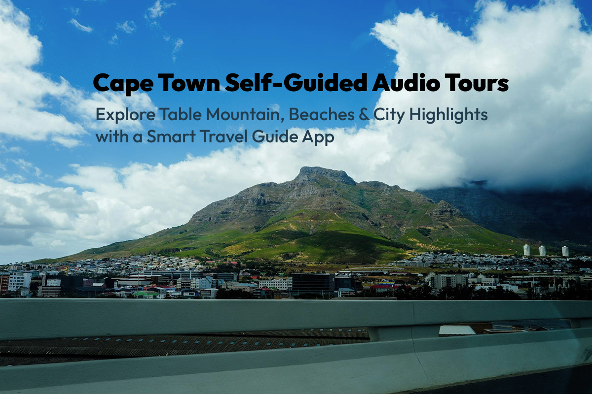 Cape Town Self-Guided Audio Tours: Explore Table Mountain, Beaches & City Highlights with a Smart Travel Guide App