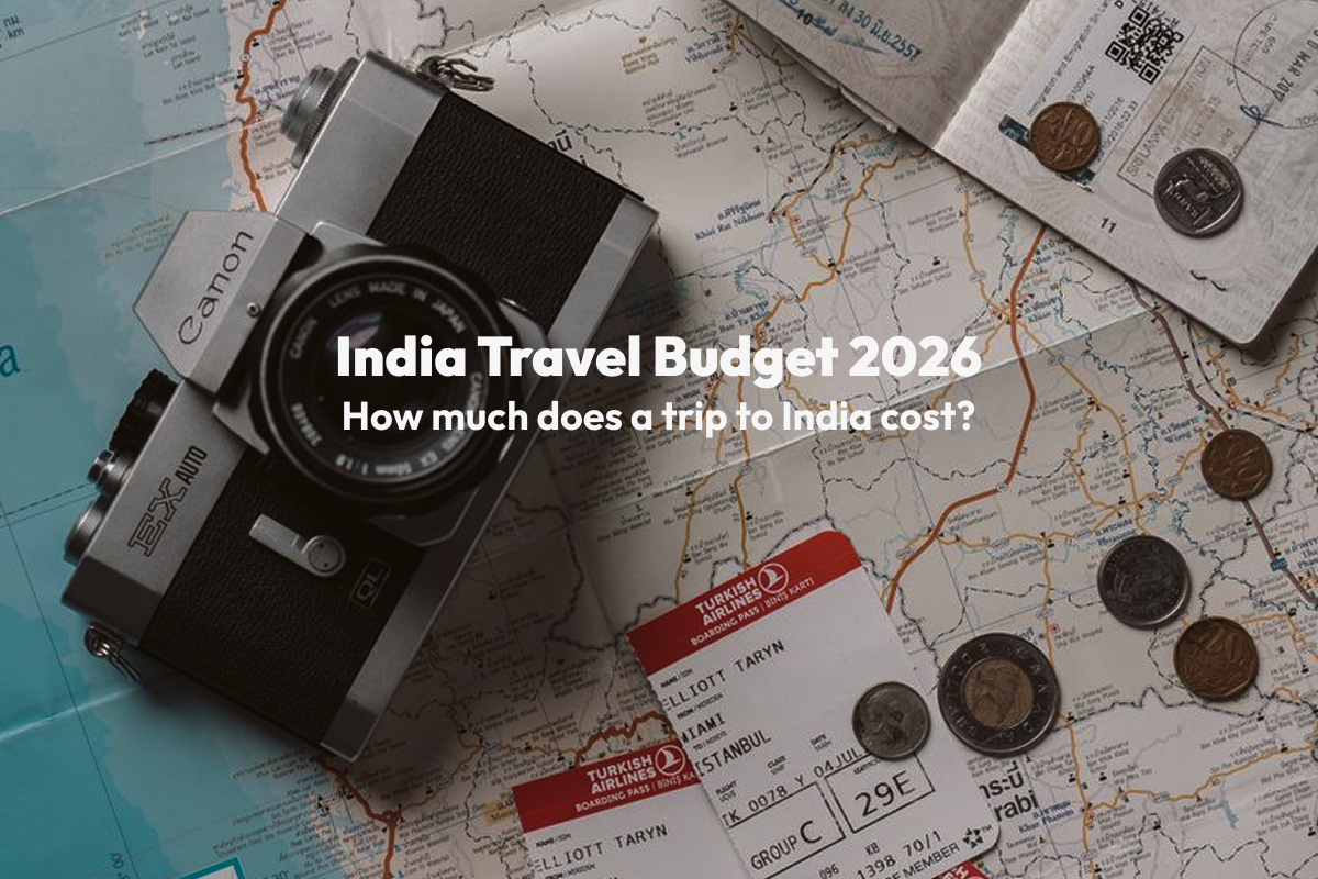 India Travel Budget 2026: How Much Does a Trip to India Cost?